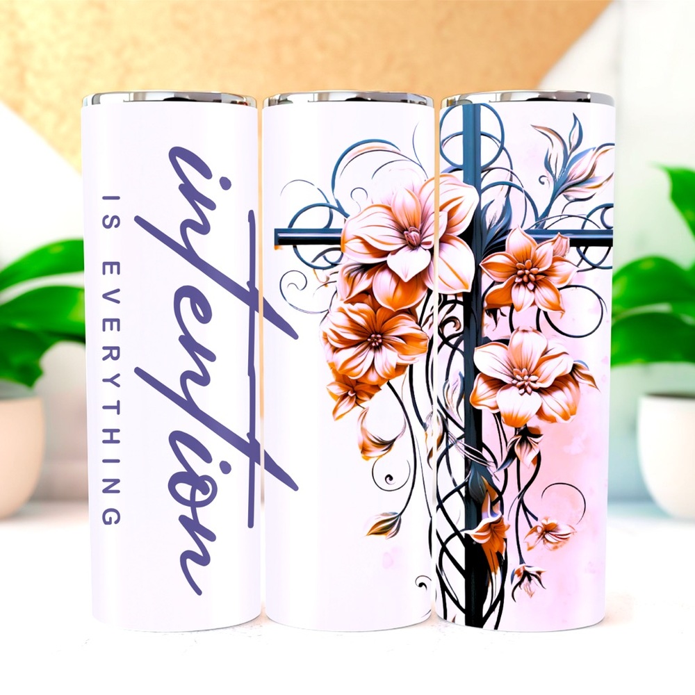 “Intention is Everything” custom, 20oz tumbler with slide lid and straw